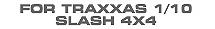 Hop-up Parts for Traxxas 1/10 Slash 4X4 (Non-LCG)