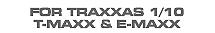 Hop-up Parts for Traxxas T-Maxx & E-Maxx