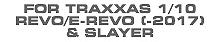 Hop-up Parts for Traxxas 1/10 Revo, E-Revo & Slayer (-2017)