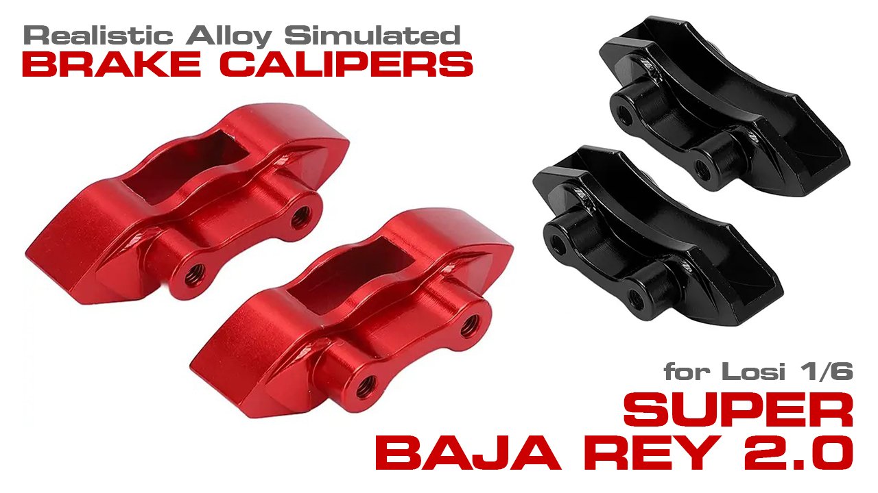 Alloy Realistic Simulated Brake Calipers for Losi 1/6 Super Baja Rey 2.0 (#C3143