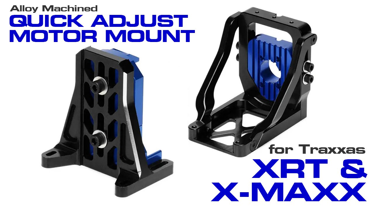 Alloy Machined Quick Adjust Motor Mount for Traxxas X-Maxx & XRT (#C33203)